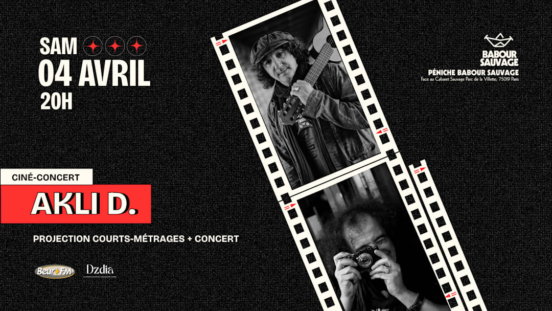 Affiche Akli D. Ciné-Concert au Babour Sauvage