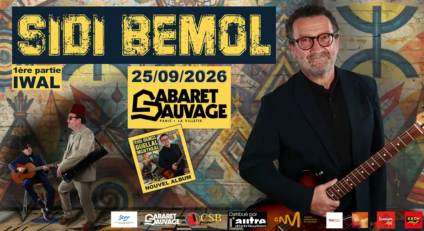 Affiche du concert de Cheikh Sidi Bémol au Cabaret Sauvage à Paris le 25 septembre 2026, avec IWAL en première partie